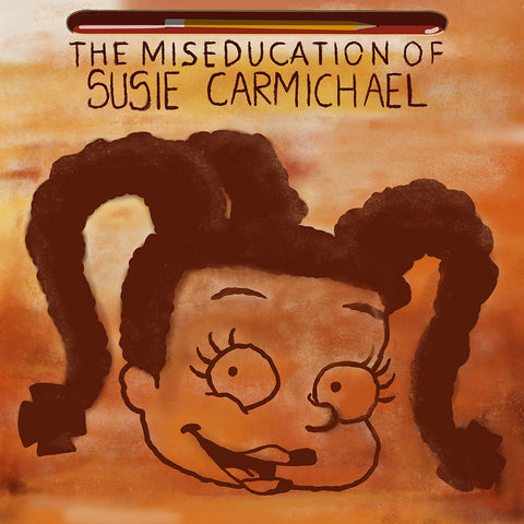 THE MISEDUCATION OF SUSIE CARMICHAEL