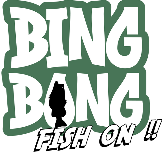Bing Bong Fish On!! Wht