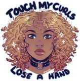 Touch my curls lose a hand